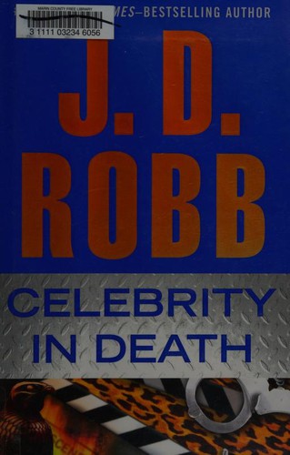 Nora Roberts: Celebrity in Death (Hardcover, 2012, G. P. Putnam's Sons)
