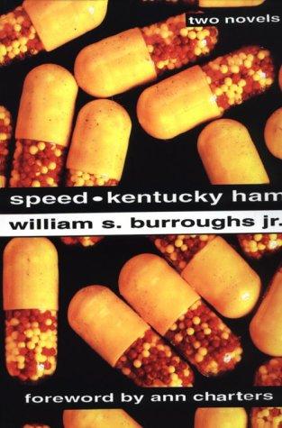 William S. Burroughs: Speed (1993, Overlook Press)