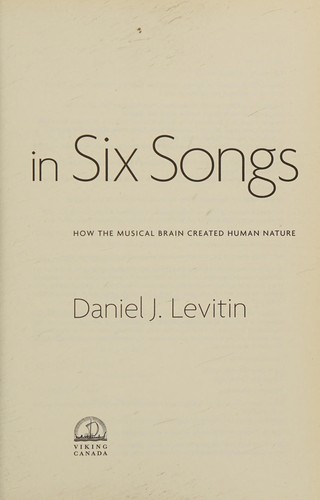 Daniel J. Levitin: The world in six songs (2008, Viking)