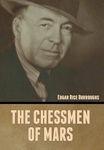 Edgar Rice Burroughs: The Chessmen of Mars (Hardcover, 1922, Bibliotech Press)