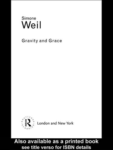 Simone Weil: Gravity and Grace (EBook, 2004, Taylor & Francis Inc)