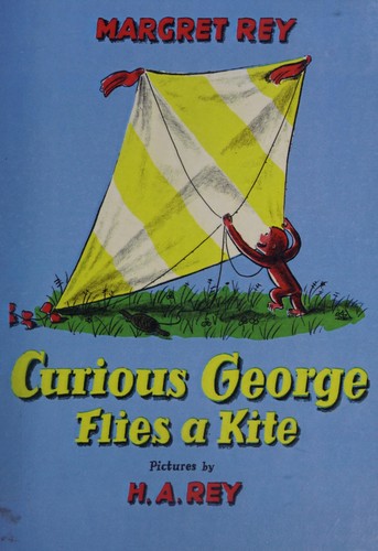 Margret Rey, H. A. Rey: Curious George Flies a Kite (1966, Houghton Mifflin)