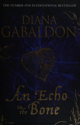 An echo in the bone (Hardcover, 2009, Delacorte Press)