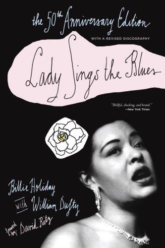 Billie Holiday, William Dufty: Lady Sings the Blues the 50th Anniversary Edition (Harlem Moon Classics) (Paperback, 2006, Harlem Moon)