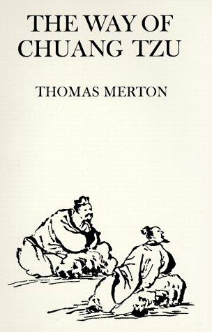 Thomas Merton: The way of Chuang Tzu (Paperback, 1968, New Directions)