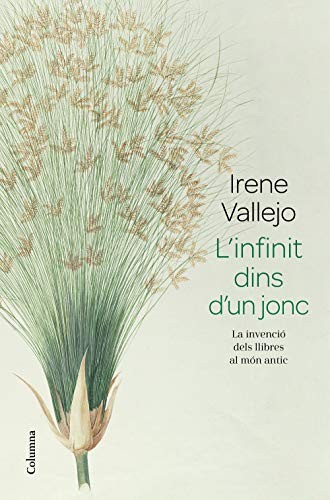 Núria Parés Sellarés, Irene Vallejo: L'infinit dins d'un jonc (Paperback, Catalan language, 2020, Columna CAT)