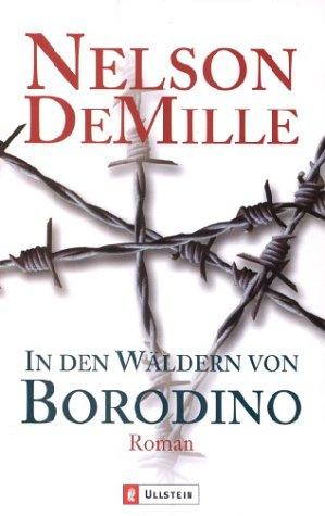 Nelson DeMille: In den Wäldern von Borodino. (Paperback, 2003, Ullstein Tb)