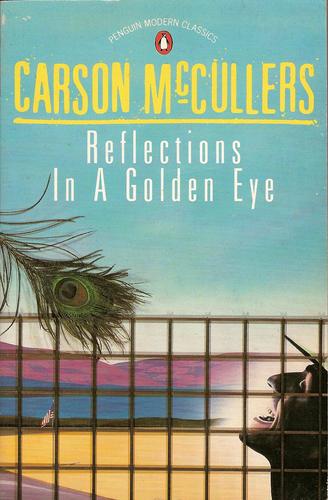 Carson McCullers: Reflections in a golden eye (Paperback, 1988, Penguin Books)