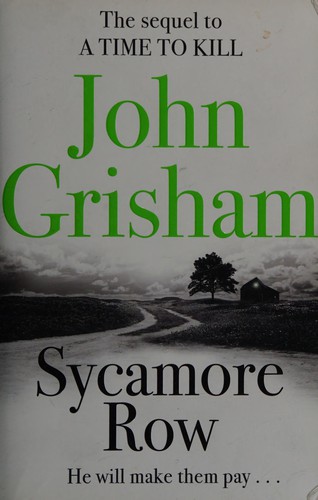 John Grisham: Sycamore Row (2014, Hodder & Stoughton)