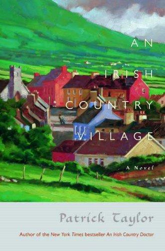 An Irish Country Village (Irish Country Books) (Hardcover, 2008, Forge Books)