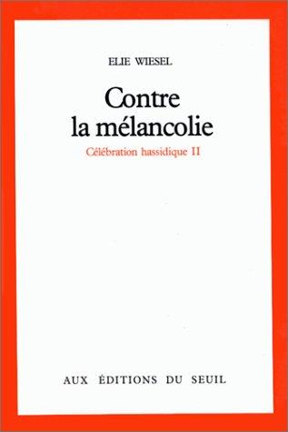 Élie Wiesel: Célébration hassidique (French language, 1972, Editions du Seuil)