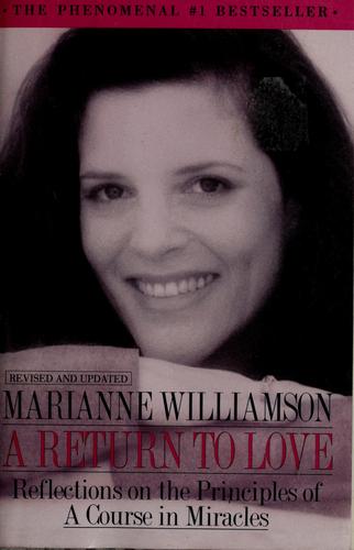 Marianne Williamson: A return to love (1993, HarperPerennial)