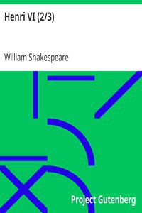 William Shakespeare: Henri VI (2/3) (French language, 2008, Project Gutenberg)