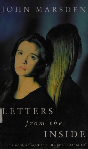 John Marsden: Letters from the inside. (1994, Macmillan)