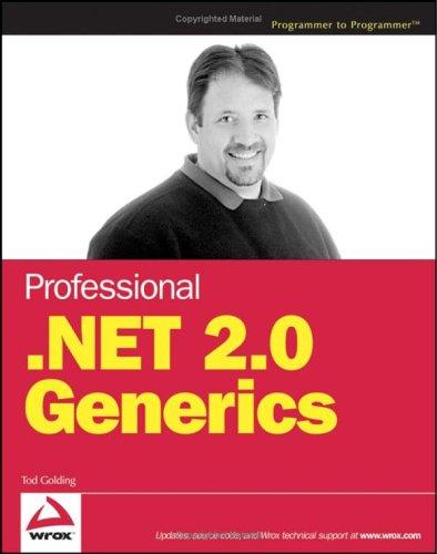 Professional .NET 2.0 Generics (Programmer to Programmer) (Paperback, 2005, WROX)