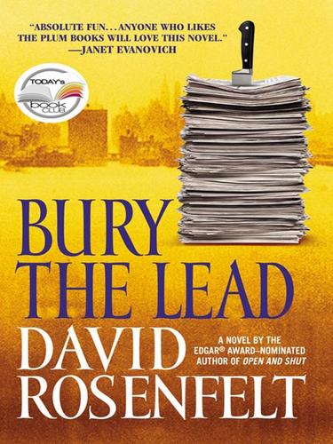 David Rosenfelt: Bury the Lead (EBook, 2007, Grand Central Publishing)