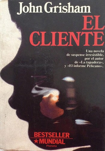 John Grisham: El Cliente (Paperback, Spanish language, 1994, Editorial Planeta)