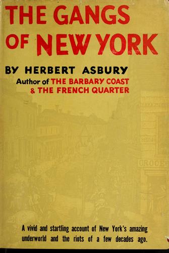 Herbert Asbury: The gangs of New York (1939, Blue Ribbon)