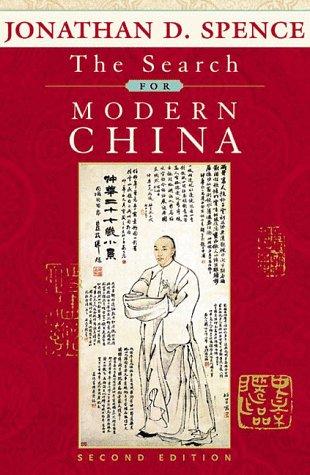 Jonathan D. Spence: The search for modern China (1999, W.W. Norton)