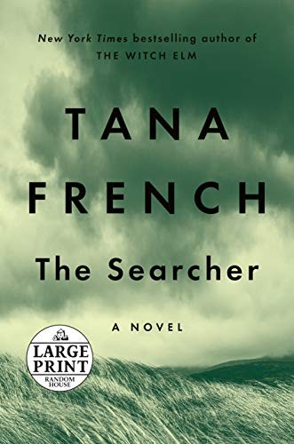 Tana French: The Searcher (Paperback, 2020, Random House Large Print Publishing, Random House Large Print)