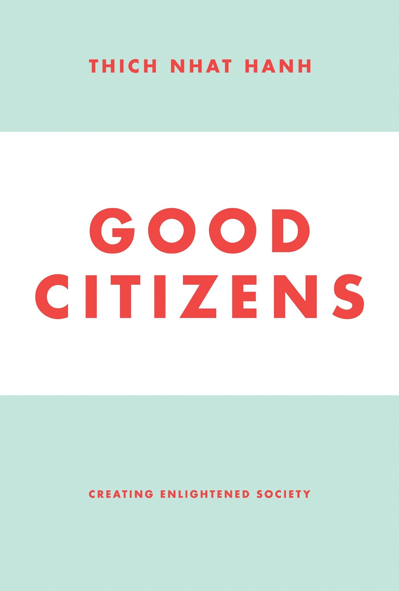 Good citizens (2012, Parallax Press)