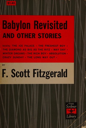 F. Scott Fitzgerald: BABYLON REVISITED AND OTHER STORIES (Babylon Revisited Srs) (Scribner Paper Fiction)