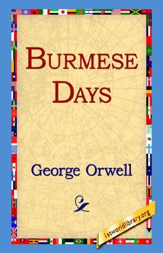 Burmese Days (Hardcover, 2005, 1st World Library)