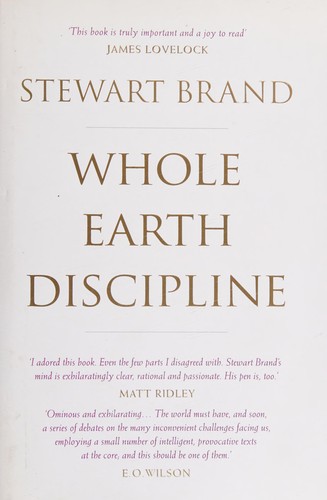 Stewart Brand: Whole earth discipline (2010, Atlantic Books)