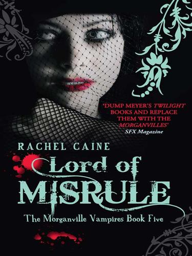 Rachel Caine: Lord of Misrule (EBook, 2009, Allison & Busby Ltd, Allison & Busby, Limited)