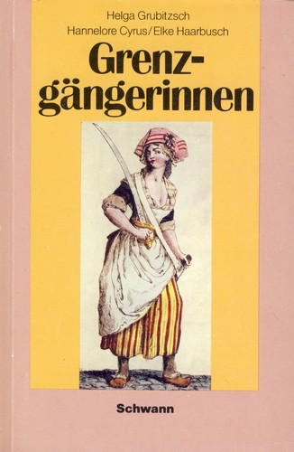 Grenzgängerinnen (Paperback, German language, 1985, Schwann Verlag)