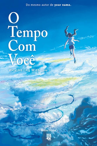 Makoto Shinkai (新津誠): O Tempo com Você (Paperback, Portuguese language, 2021, Editora JBC)