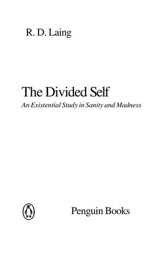 R. D. Laing: The divided self (1990, Penguin)