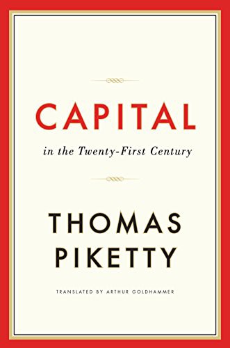 Thomas Piketty, Stefan Lorenzer, Arthur Goldhammer, Ilse Utz: Capital in the Twenty-First Century (EBook, 2014, Belknap Press of Harvard University Press)
