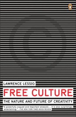 Free culture (2005, Penguin Books)