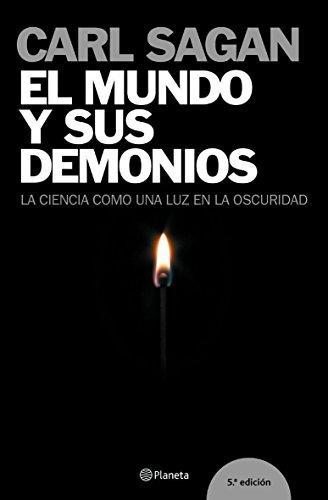 El mundo y sus demonios : la ciencia como una luz en la oscuridad (Spanish language, 2005)
