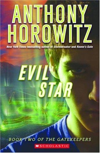 Anthony Horowitz: Evil Star (The Gatekeepers) (2007, Scholastic)