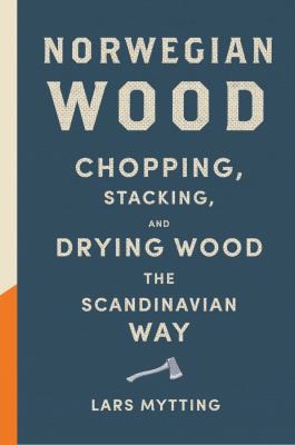 Lars Mytting: Norwegian wood (2015)