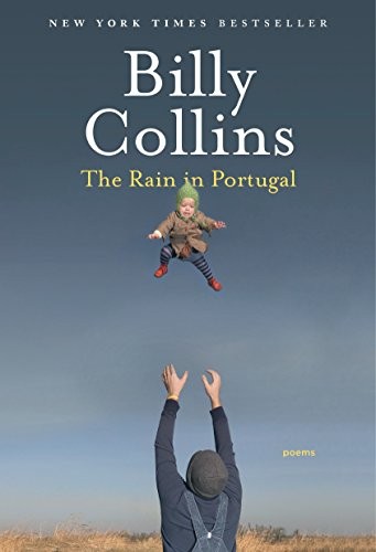 Billy Collins: The Rain in Portugal (Paperback, 2017, Random House Trade Paperbacks)