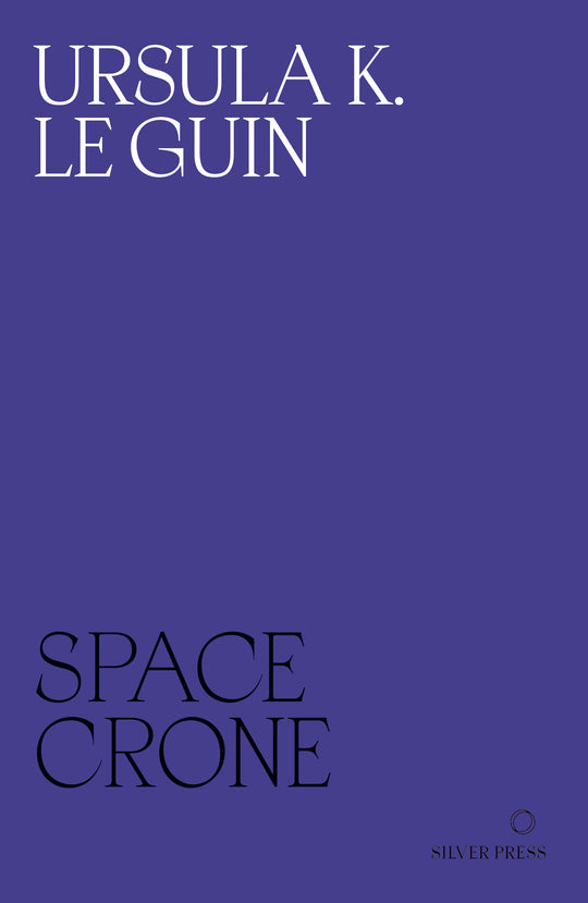 Space Crone (Paperback, 2023, Silver Press)