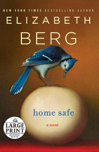 Elizabeth Berg: Home Safe (Paperback, 2009, Random House Large Print)