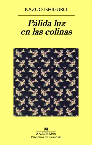 Pálida luz en las colinas (Paperback, Spanish language, 2017, Anagrama)