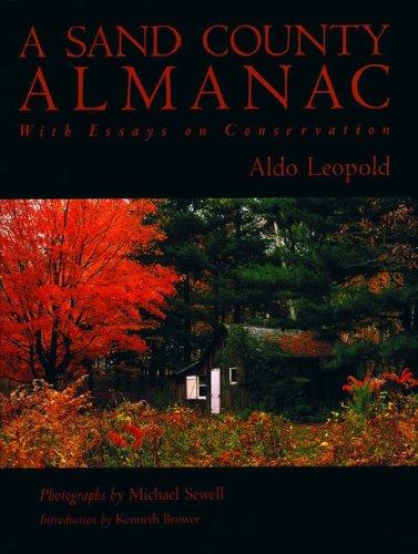 Aldo Leopold: A Sand County Almanac (Outdoor Essays & Reflections) (2001, Oxford University Press, USA)