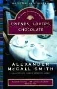 Alexander McCall Smith: Friends, Lovers, Chocolate (Isabel Dalhousie Mysteries) (Paperback, 2006, Anchor)