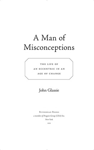 John Glassie: A man of misconceptions (2012)