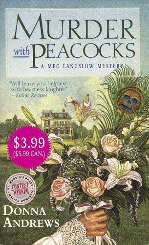 Murder With Peacocks (A Meg Langslow Mystery) (Paperback, 2006, St. Martin's Paperbacks)
