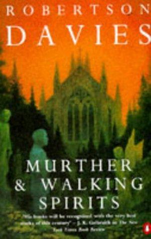 Robertson Davies: Murther and Walking Spirits (Paperback, 1992, Penguin Books Ltd)