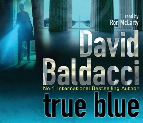 David Baldacci: True Blue (AudiobookFormat, 2009, Grand Central Publishing)