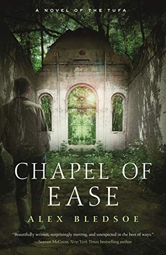 Alex Bledsoe: Chapel of Ease (Paperback, 2020, Tor Books)