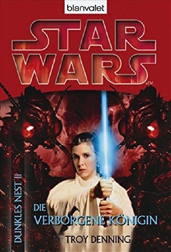 Troy Denning: Star Wars. Dunkles Nest 02. Die verborgene Königin (2008, Blanvalet Taschenbuchverl)