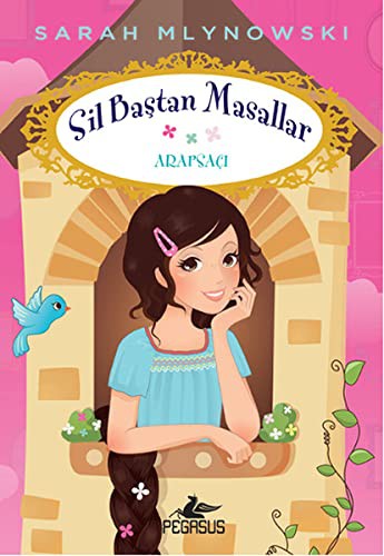 Sarah Mlynowski: Sil Bastan Masallar 5 - Arapsaci (Paperback, 2016, Pegasus Yayinlari)